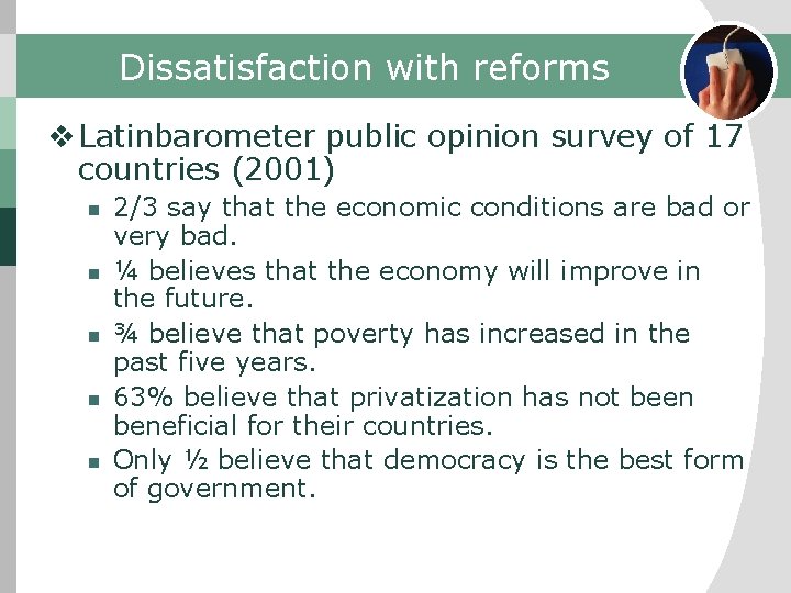 Dissatisfaction with reforms v Latinbarometer public opinion survey of 17 countries (2001) n n