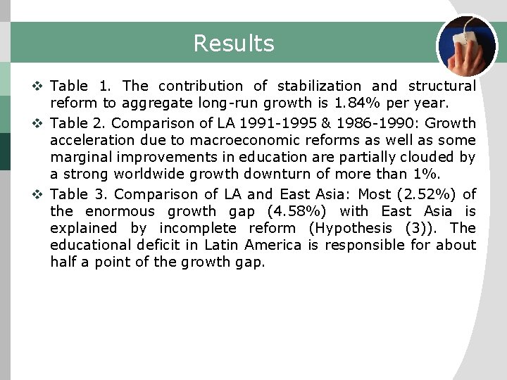 Results v Table 1. The contribution of stabilization and structural reform to aggregate long-run