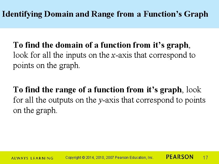 Identifying Domain and Range from a Function’s Graph To find the domain of a Identifying Domain and Range from a Function’s Graph To find the domain of a