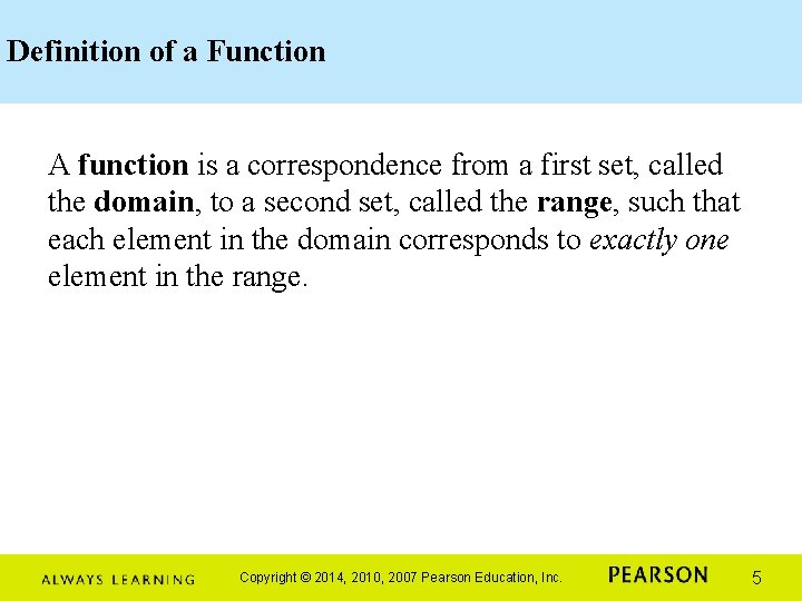 Definition of a Function A function is a correspondence from a first set, called Definition of a Function A function is a correspondence from a first set, called