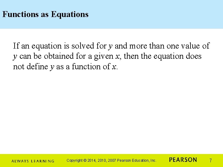 Functions as Equations If an equation is solved for y and more than one Functions as Equations If an equation is solved for y and more than one