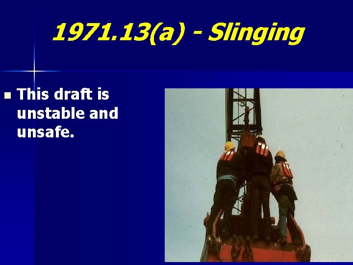 1971. 13(a) - Slinging n This draft is unstable and unsafe. 