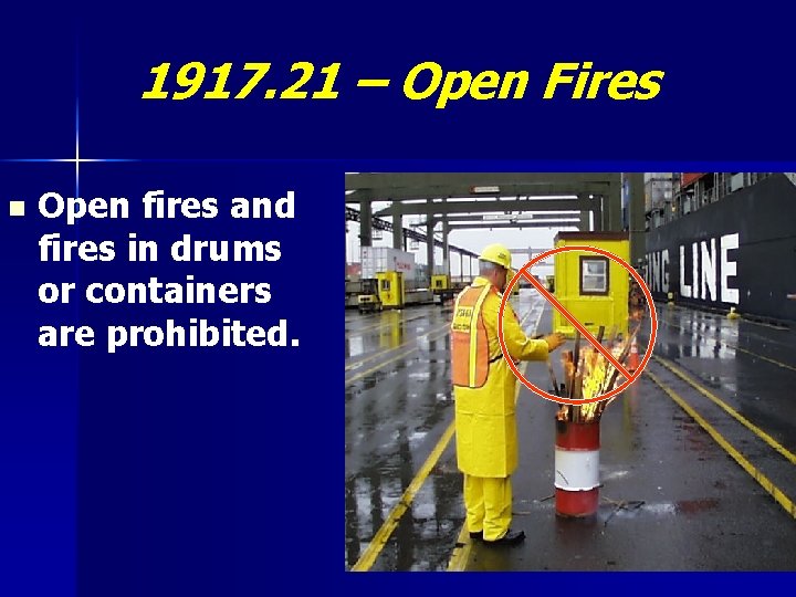 1917. 21 – Open Fires n Open fires and fires in drums or containers