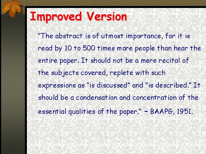 Improved Version ”The abstract is of utmost importance, for it is read by 10