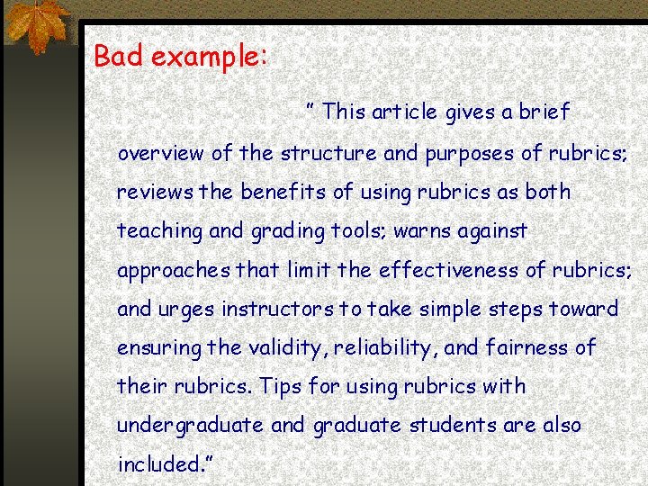 Bad example: ” This article gives a brief overview of the structure and purposes