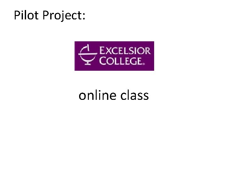 Pilot Project: online class 