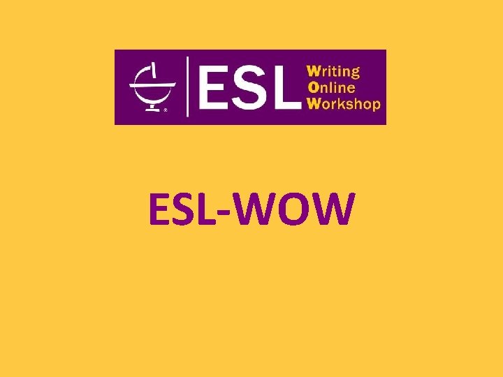 ESL-WOW 
