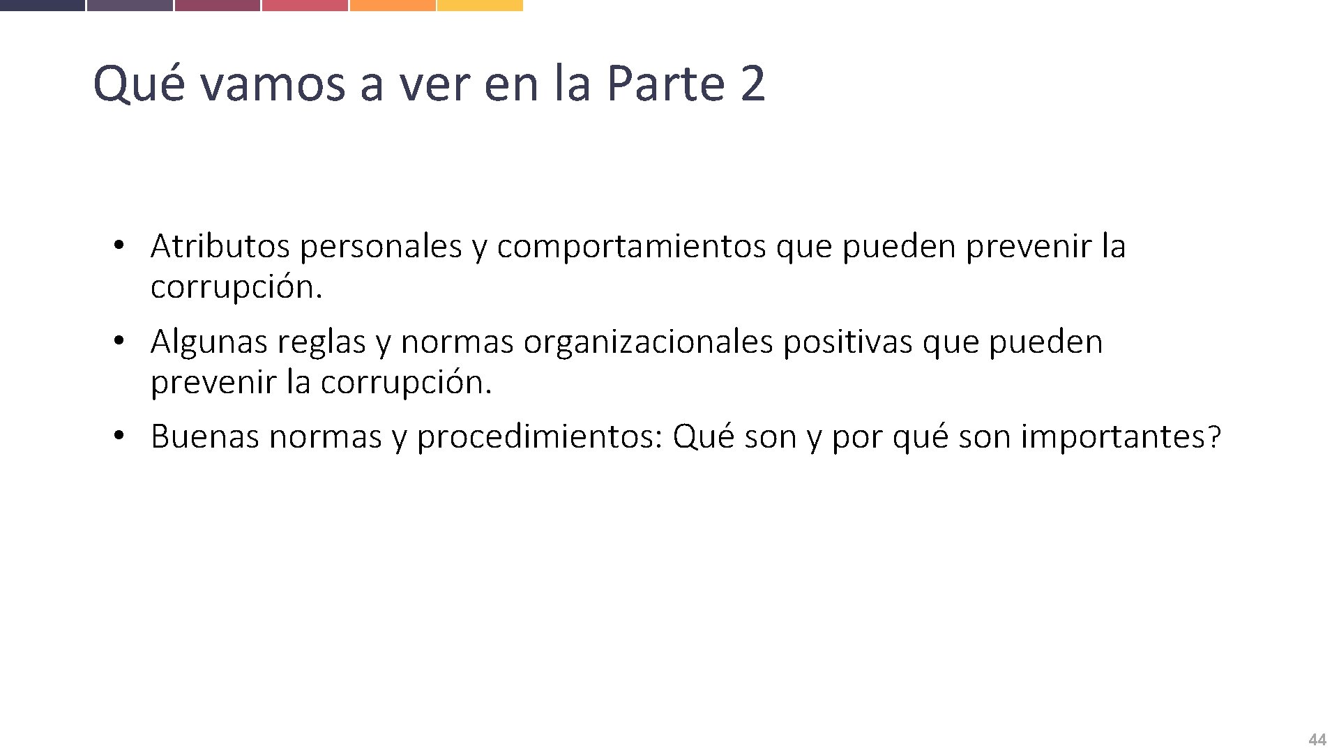 Qué vamos a ver en la Parte 2 • Atributos personales y comportamientos que