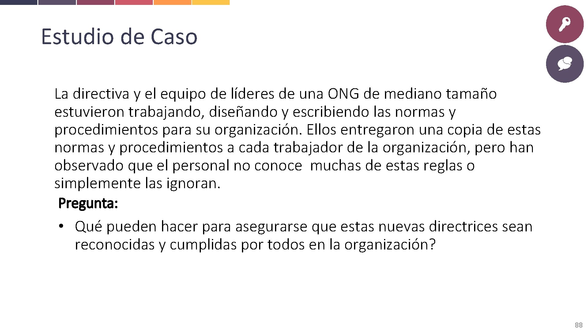 Estudio de Caso La directiva y el equipo de líderes de una ONG de