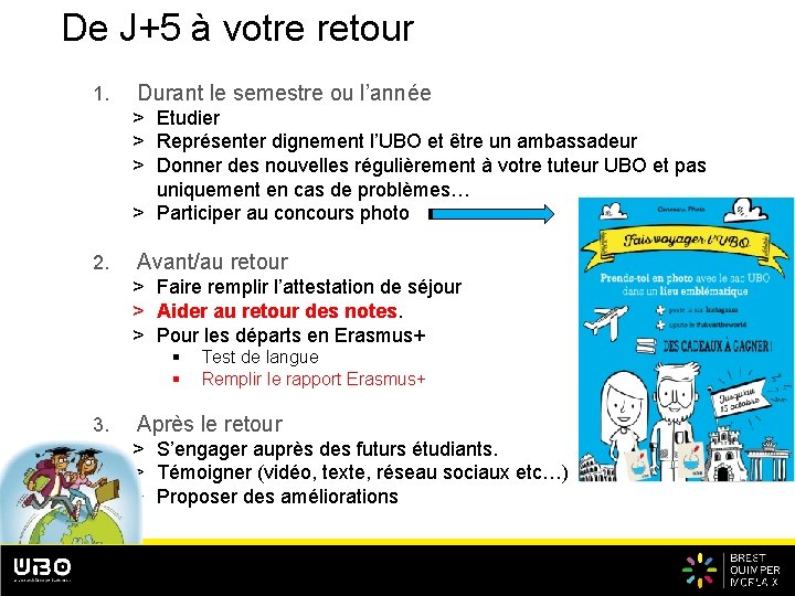 De J+5 à votre retour 1. Durant le semestre ou l’année > Etudier >