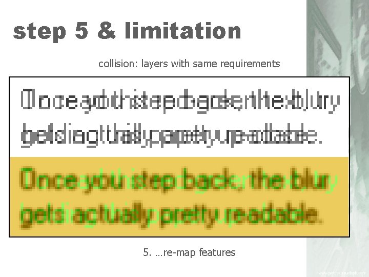 step 5 & limitation collision: layers with same requirements 5. …re-map features 