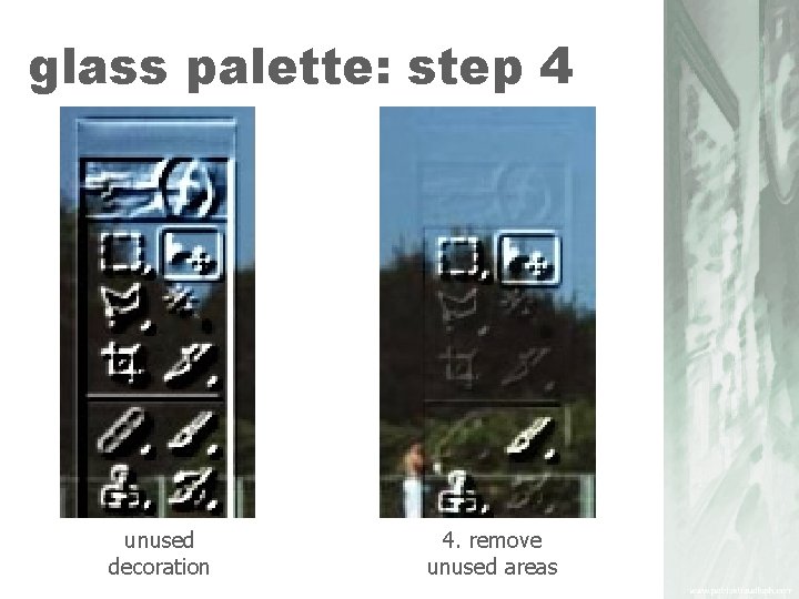 glass palette: step 4 unused decoration 4. remove unused areas 