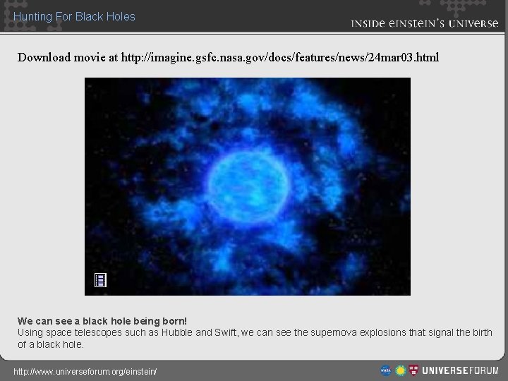 Hunting For Black Holes Download movie at http: //imagine. gsfc. nasa. gov/docs/features/news/24 mar 03.