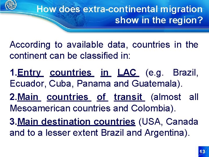How does extra-continental migration show in the region? According to available data, countries in