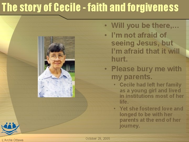 The story of Cecile - faith and forgiveness • Will you be there, …