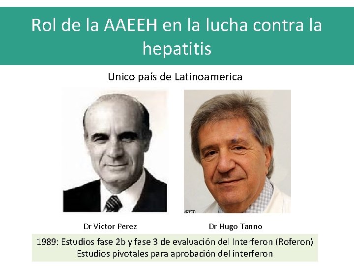 Rol de la AAEEH en la lucha contra la hepatitis Unico país de Latinoamerica
