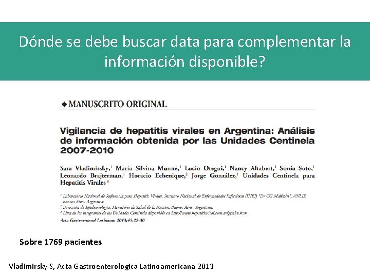 Dónde se debe buscar data para complementar la información disponible? Sobre 1769 pacientes Vladimirsky