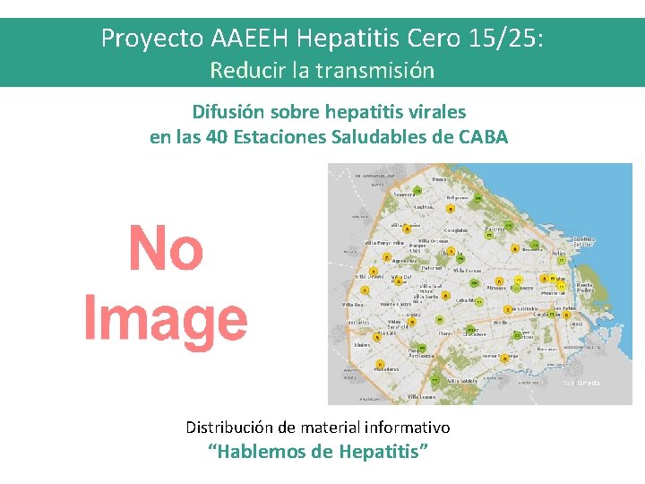 Proyecto AAEEH Hepatitis Cero 15/25: Reducir la transmisión Difusión sobre hepatitis virales en las
