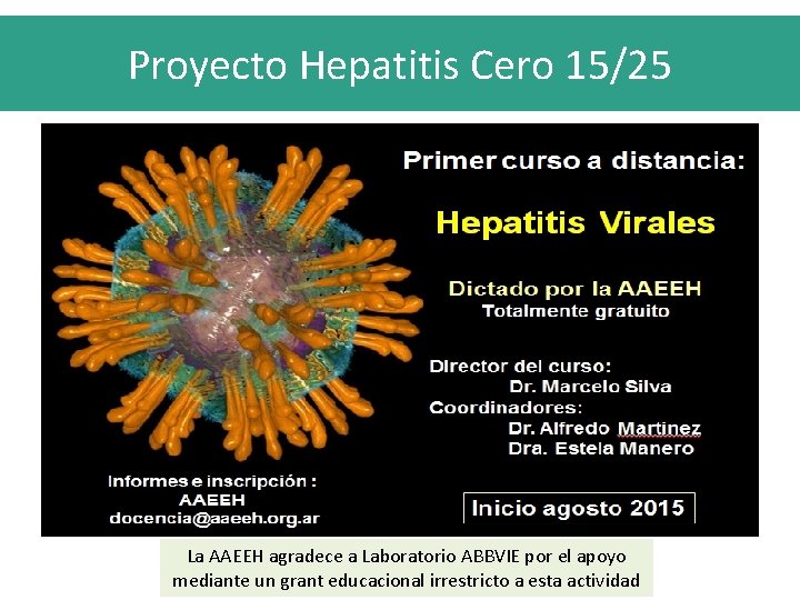Proyecto Hepatitis Cero 15/25 La AAEEH agradece a Laboratorio ABBVIE por el apoyo mediante