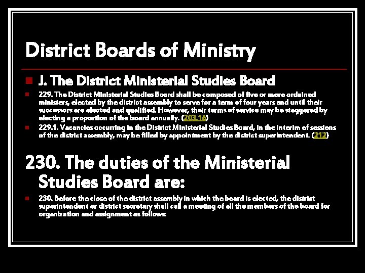 District Boards of Ministry n J. The District Ministerial Studies Board n 229. The
