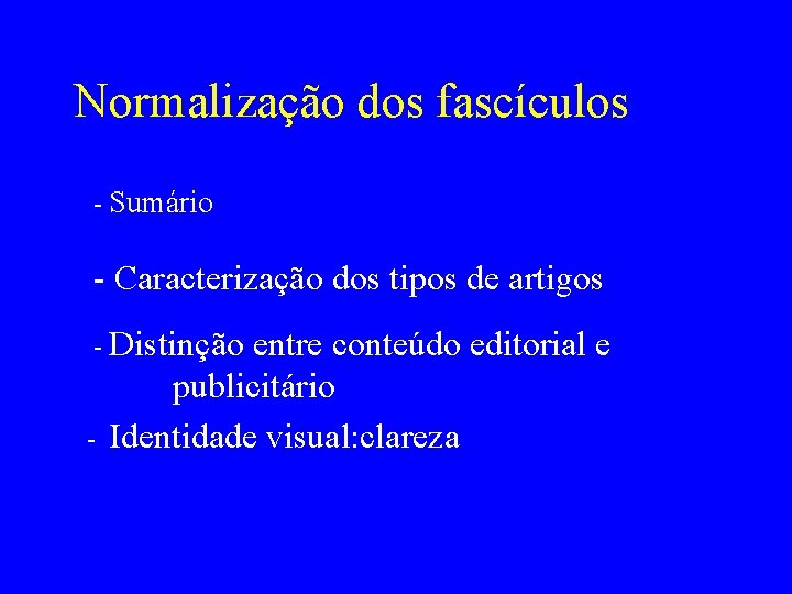 Normalização dos fascículos - Sumário - Caracterização dos tipos de artigos - Distinção -