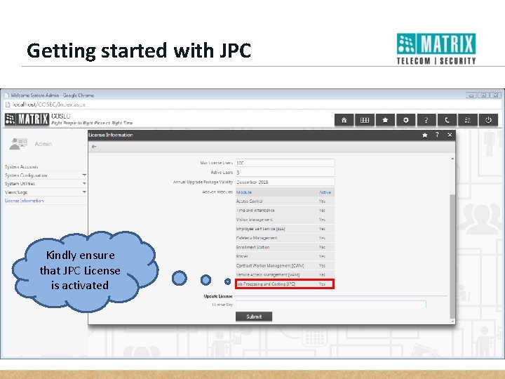 Getting started with JPC Kindly ensure that JPC License is activated 