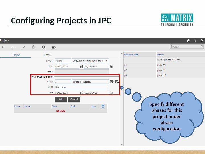 Configuring Projects in JPC Specify different phases for this project under phase configuration 