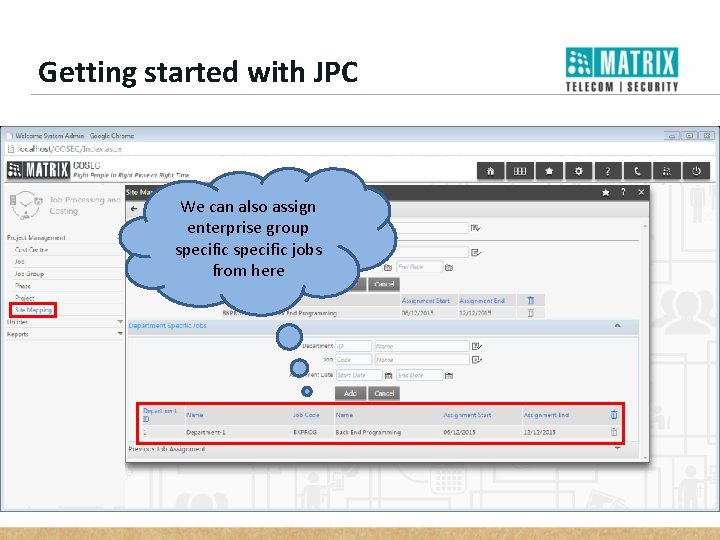 Getting started with JPC We can also assign enterprise group specific jobs from here