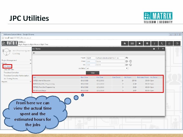 JPC Utilities From here we can view the actual time spent and the estimated