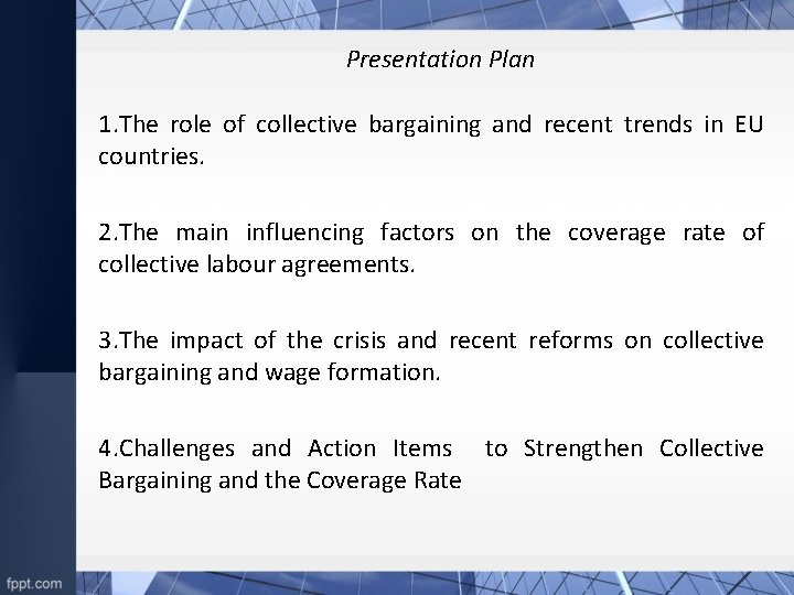 Presentation Plan 1. The role of collective bargaining and recent trends in EU countries.