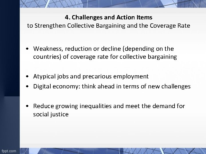 4. Challenges and Action Items to Strengthen Collective Bargaining and the Coverage Rate •