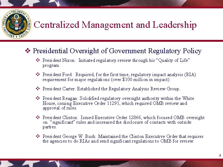 Centralized Management and Leadership v Presidential Oversight of Government Regulatory Policy v President Nixon: