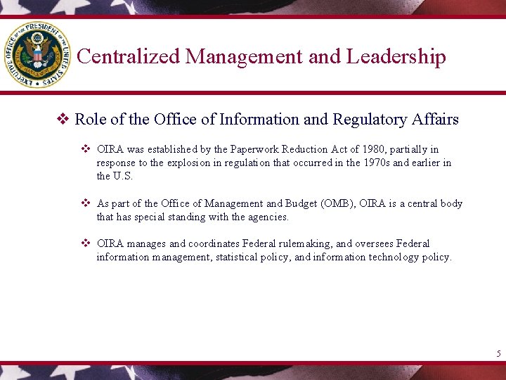 Centralized Management and Leadership v Role of the Office of Information and Regulatory Affairs