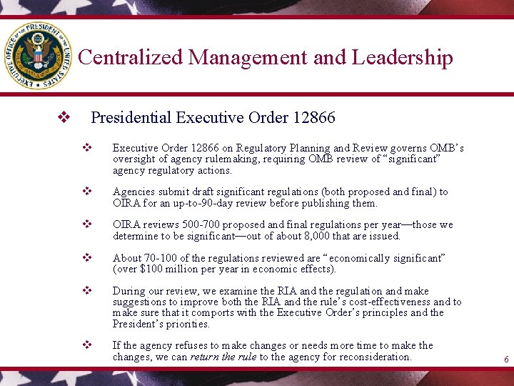 Centralized Management and Leadership v Presidential Executive Order 12866 v Executive Order 12866 on