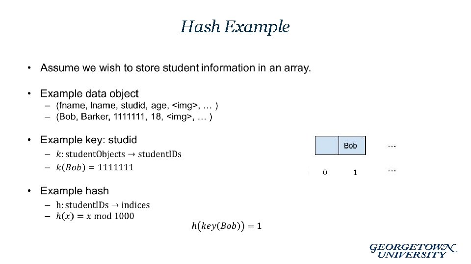 Hash Example • 0 1 