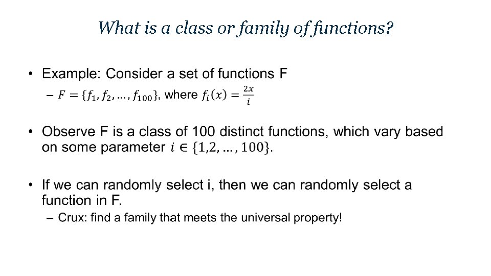 What is a class or family of functions? • 