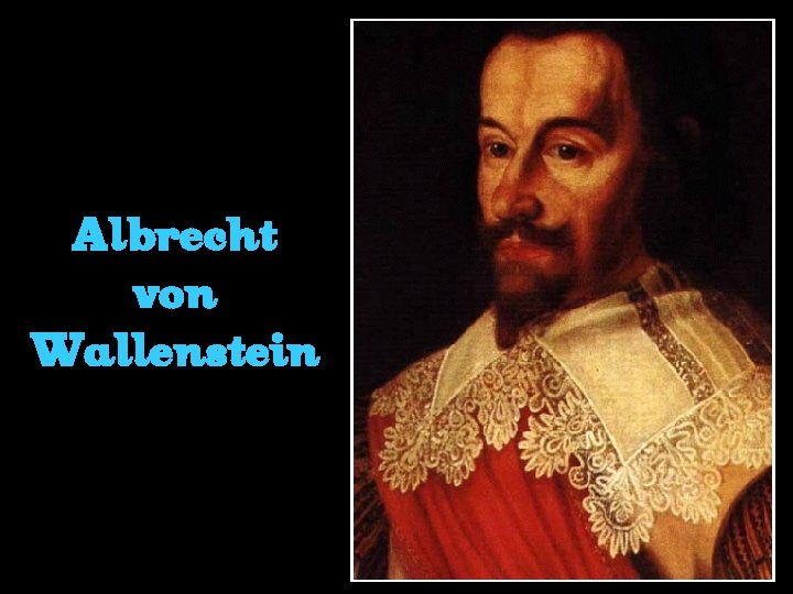 Albrecht von Wallenstein 