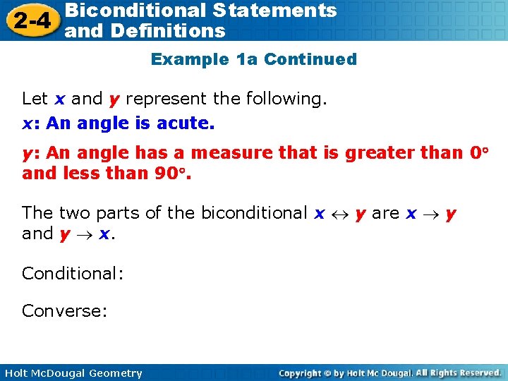 Biconditional Statements 2 -4 and Definitions Example 1 a Continued Let x and y