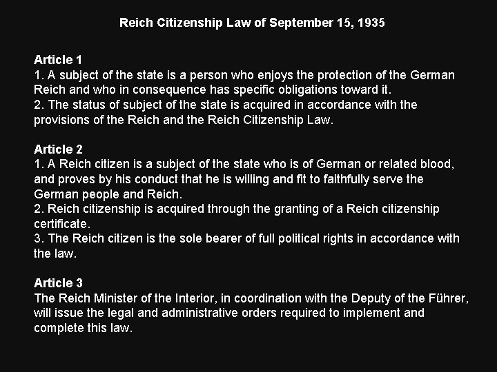 Reich Citizenship Law of September 15, 1935 Article 1 1. A subject of the