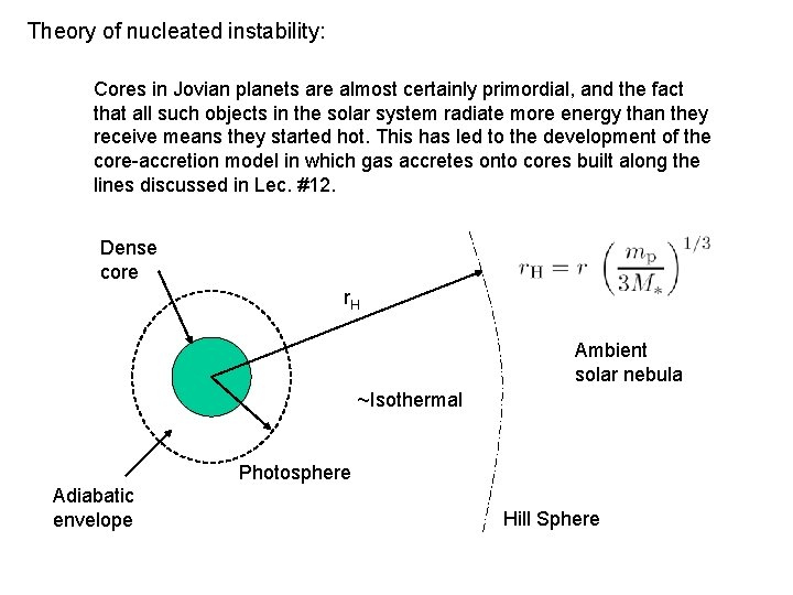 Theory of nucleated instability: Cores in Jovian planets are almost certainly primordial, and the