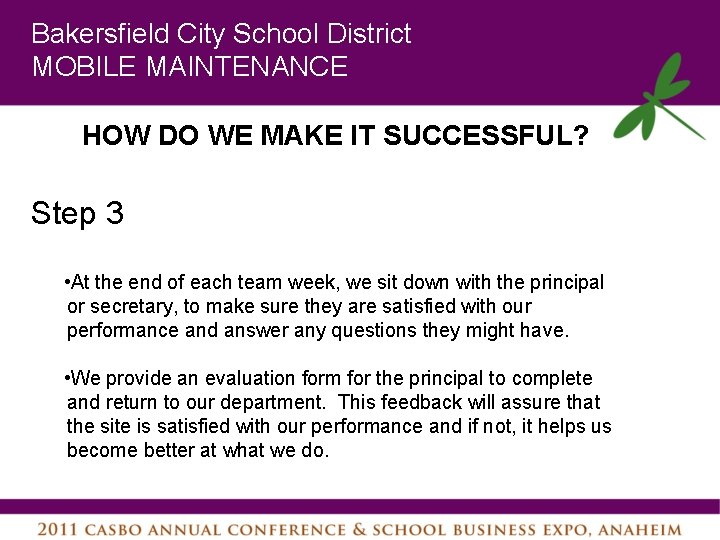 Bakersfield City School District MOBILE MAINTENANCE HOW DO WE MAKE IT SUCCESSFUL? Step 3