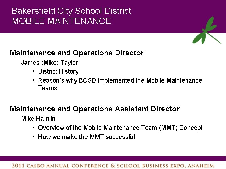 Bakersfield City School District MOBILE MAINTENANCE Maintenance and Operations Director James (Mike) Taylor •
