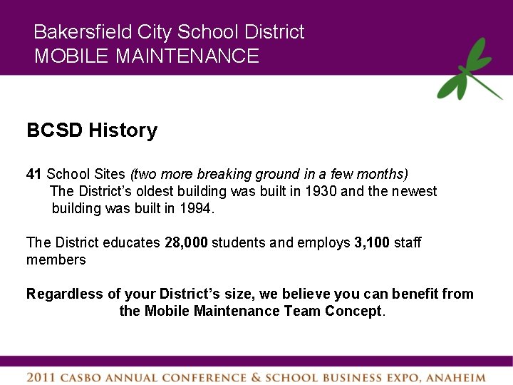 Bakersfield City School District MOBILE MAINTENANCE BCSD History 41 School Sites (two more breaking