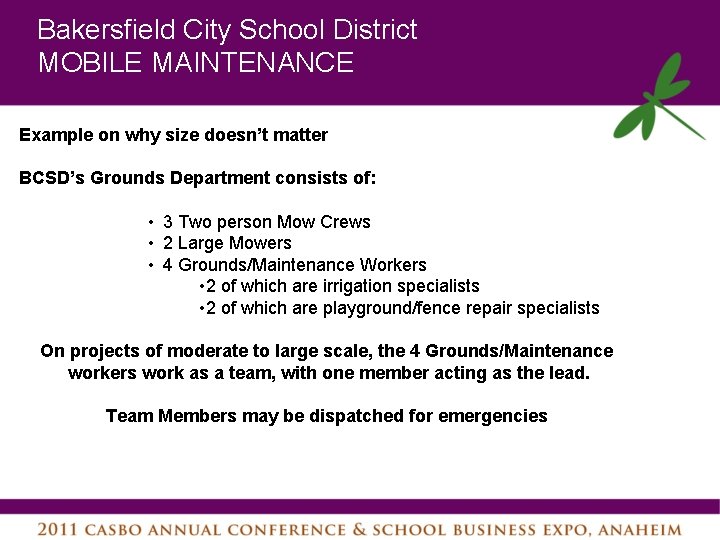Bakersfield City School District MOBILE MAINTENANCE Example on why size doesn’t matter BCSD’s Grounds
