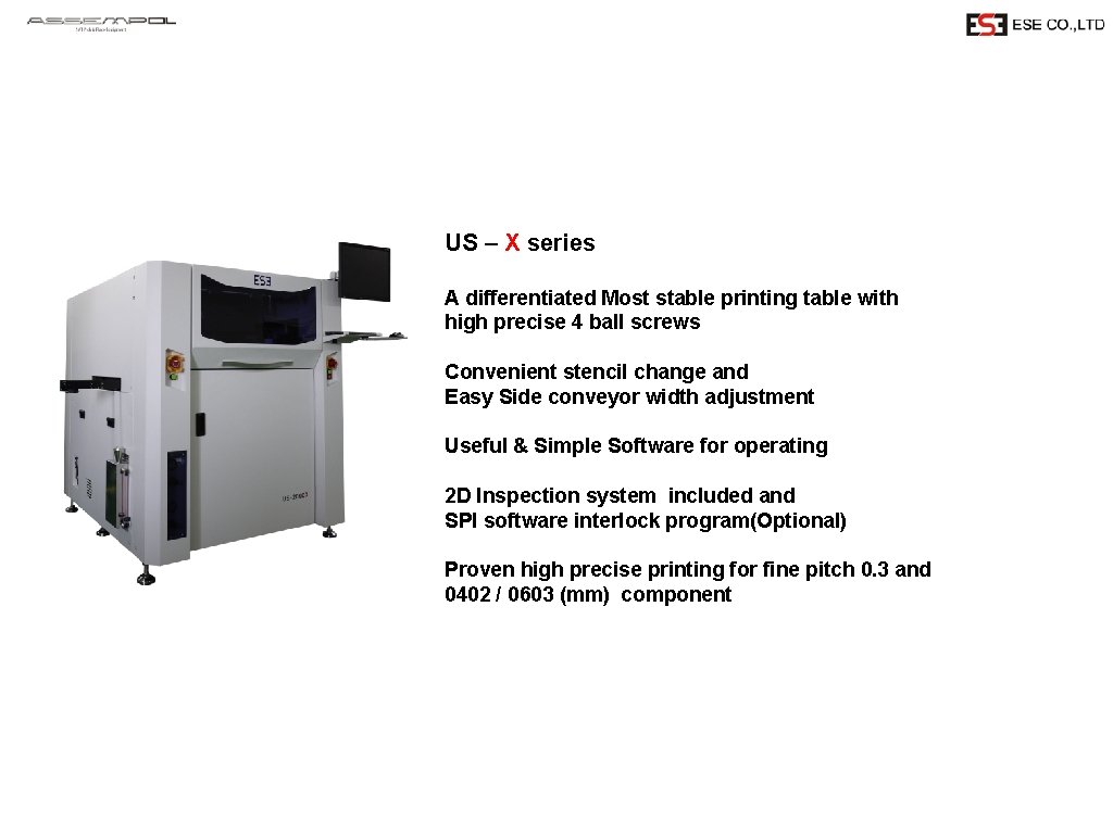 US – X series A differentiated Most stable printing table with high precise 4