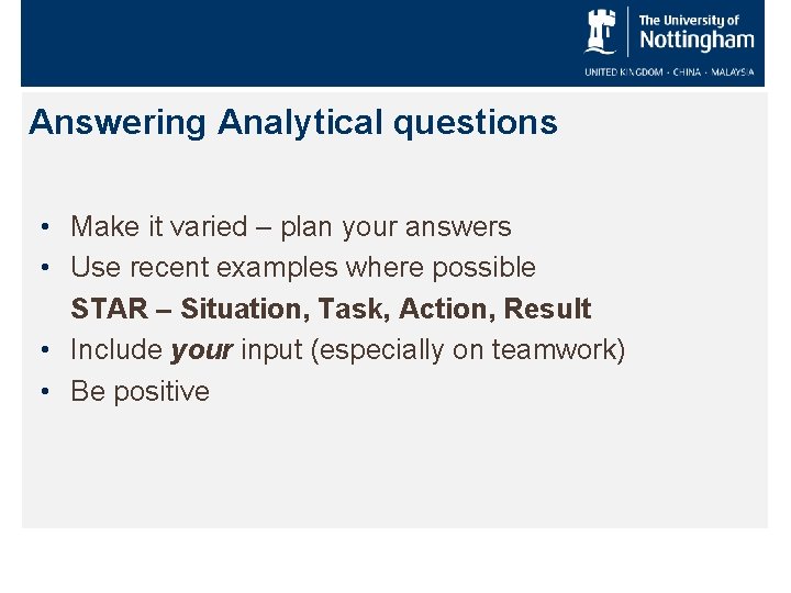 Answering Analytical questions • Make it varied – plan your answers • Use recent