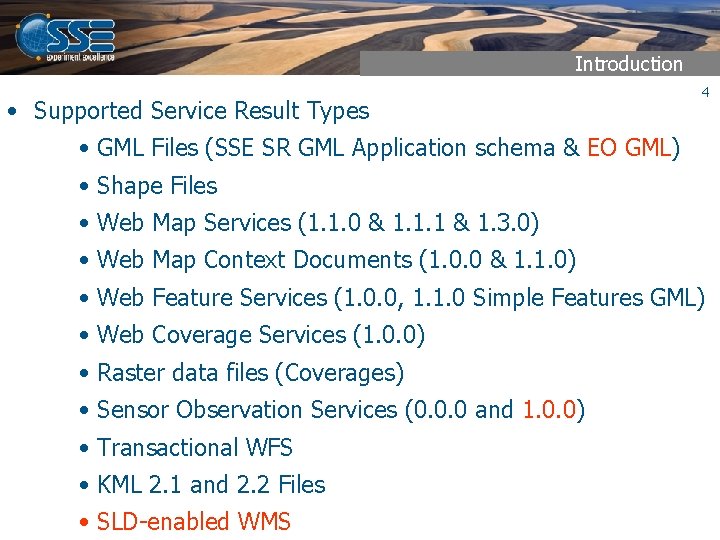 Introduction • Supported Service Result Types 4 • GML Files (SSE SR GML Application