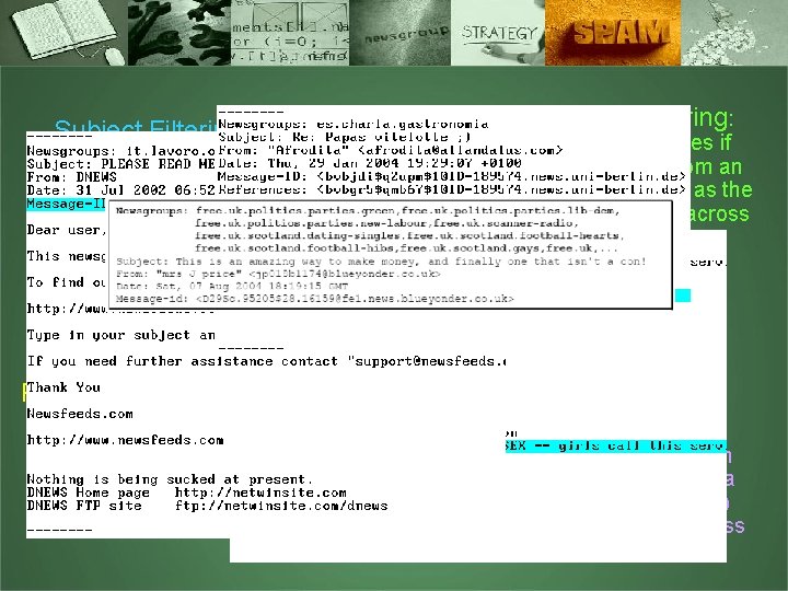 Subject Filtering: spamming messages presents the same subject across the different newsgroup Message ID