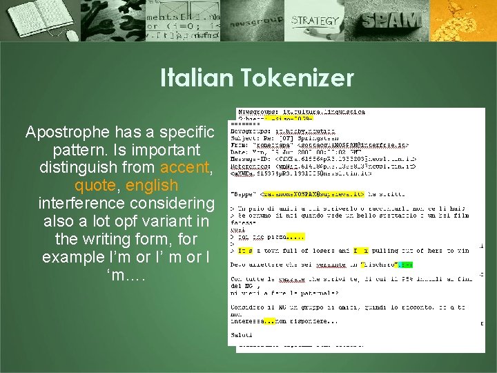 Italian Tokenizer Apostrophe has a specific pattern. Is important distinguish from accent, quote, english