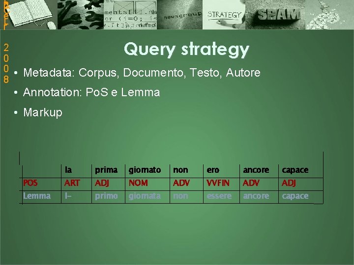 L b 0 C e L r 2 0 0 8 Query strategy •